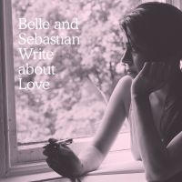 Belle And Sebastian - Write About Love in der Gruppe Minishops / Belle And Sebastian bei Bengans Skivbutik AB (2286541)