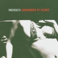 Prefuse 73 - Surrounded By Silence in der Gruppe CD bei Bengans Skivbutik AB (2287600)