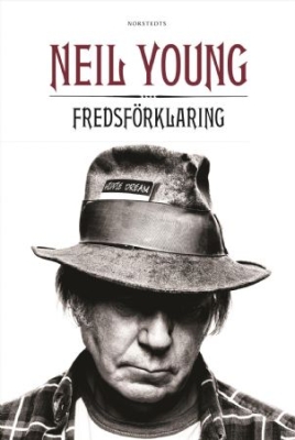 Neil Young - Fredsförklaring in der Gruppe UNSERE TIPPS / Musikbücher bei Bengans Skivbutik AB (228919)