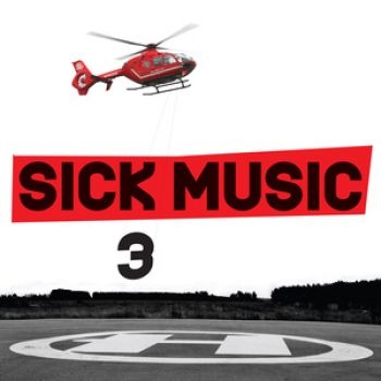 Various Artists - Sick Music 3 in der Gruppe CD / Bestseller bei Bengans Skivbutik AB (2298862)