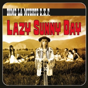Dome La Muerte E.X.P. - Lazy Sunny Day in der Gruppe VINYL bei Bengans Skivbutik AB (2298882)