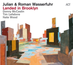Julian & Roman Wasserfuhr - Landed In Brooklyn in der Gruppe CD bei Bengans Skivbutik AB (2298914)