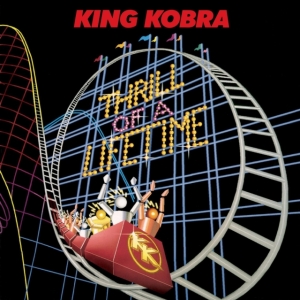 King Kobra - Thrill Of A Lifetimeá in der Gruppe UNSERE TIPPS / Klassiska lablar / Rock Candy bei Bengans Skivbutik AB (2300716)