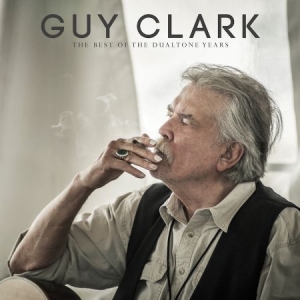 Clark Guy - Best Of The Dualtone Years in der Gruppe CD bei Bengans Skivbutik AB (2300747)