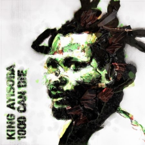 King Ayisoba - 1000 Can Die in der Gruppe CD bei Bengans Skivbutik AB (2300782)