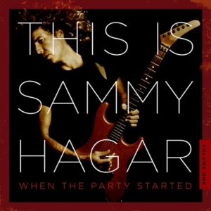 Hagar Sammy - This Is Sammy Hagar: When The Party in der Gruppe CD bei Bengans Skivbutik AB (2331646)