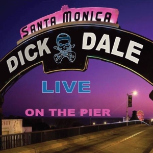Dale Dick - Live On Santa Monica Pier in der Gruppe VINYL bei Bengans Skivbutik AB (2377205)