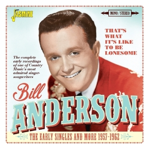 Bill Anderson - That's What It's Like To Be Lonesome in der Gruppe CD bei Bengans Skivbutik AB (2377222)