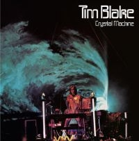 Blake Tim - Crystal Machine: Remastered And Exp in der Gruppe CD bei Bengans Skivbutik AB (2377285)
