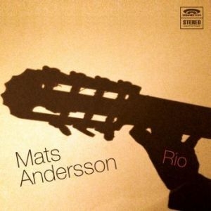 Andersson Mats - Rio in der Gruppe CD bei Bengans Skivbutik AB (2379792)