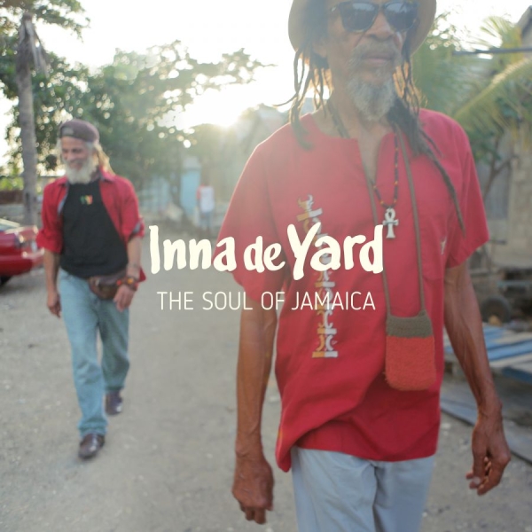 Inna De Yard - Soul Of Jamaica in der Gruppe CD / Reggae bei Bengans Skivbutik AB (2379802)