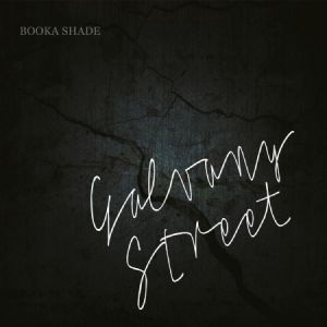 BOOKA SHADE - Galvany Street - Deluxe in der Gruppe CD bei Bengans Skivbutik AB (2379810)