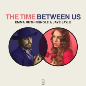 Rundle Emma Ruth & Jaye Jayle - The Time Between Us in der Gruppe CD bei Bengans Skivbutik AB (2379883)