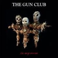 Gun Club The - In My Room in der Gruppe VINYL bei Bengans Skivbutik AB (2384551)