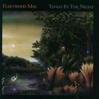 FLEETWOOD MAC - TANGO IN THE NIGHT in der Gruppe CD bei Bengans Skivbutik AB (2384586)
