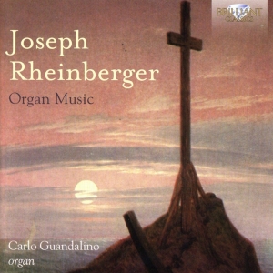 Carlo Guandalino (Organ) - Joseph Rheinberger: Organ Music in der Gruppe CD bei Bengans Skivbutik AB (2384984)