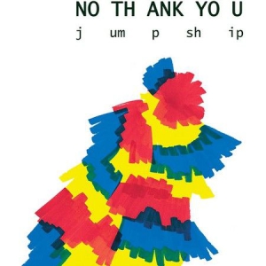 No Thank You - Jump Ship (Vinyl) in der Gruppe VINYL bei Bengans Skivbutik AB (2385499)