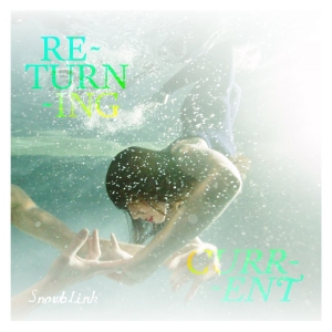 Snowblink - Returning Current in der Gruppe CD bei Bengans Skivbutik AB (2385511)