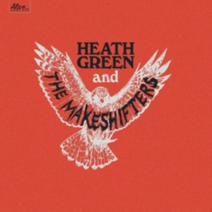 Green Heath And The Makeshifters - Heath Green And The Makeshifters in der Gruppe VINYL bei Bengans Skivbutik AB (2385552)