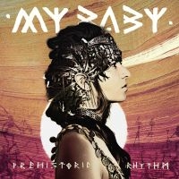 My Baby - Prehistoric Rhythm in der Gruppe CD bei Bengans Skivbutik AB (2385602)