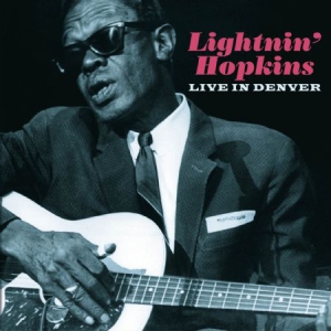 Lightnin' Hopkins - Live In Denver in der Gruppe CD bei Bengans Skivbutik AB (2385630)