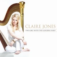 Jones Claire - Girl With The Golden Harp in der Gruppe CD bei Bengans Skivbutik AB (2389624)
