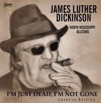 Dickinson James Luther - I'm Just Dead, I'm Not Gone in der Gruppe CD bei Bengans Skivbutik AB (2389638)
