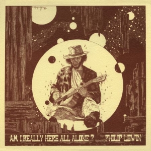 Lewin Philip - Am I Really Here All Alone? in der Gruppe CD bei Bengans Skivbutik AB (2389639)