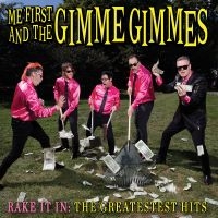 Me First And The Gimme Gimmes - Rake It In:The Greatestest Hits Lp in der Gruppe VINYL bei Bengans Skivbutik AB (2391938)