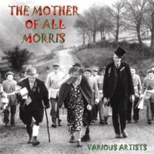 Blandade Artister - Mother Of All Morris in der Gruppe CD bei Bengans Skivbutik AB (2392017)