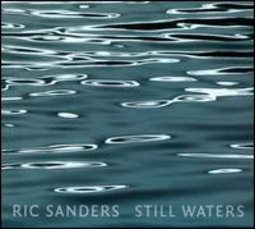 Sanders Ric - Still Waters in der Gruppe CD / Pop bei Bengans Skivbutik AB (2392024)