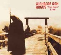 Wishbone Ash - Argus Then And Again Live in der Gruppe CD bei Bengans Skivbutik AB (2392028)