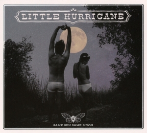 Little Hurricane - Same Sun Same Moon in der Gruppe CD bei Bengans Skivbutik AB (2392731)
