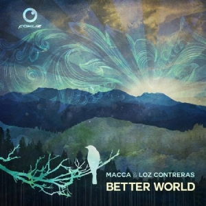 Macca & Loz Contreras - Better World in der Gruppe CD bei Bengans Skivbutik AB (2392908)
