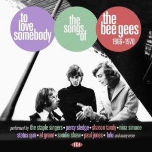Various Artists - To Love SomebodySongs Of Bee Gees in der Gruppe CD bei Bengans Skivbutik AB (2395993)