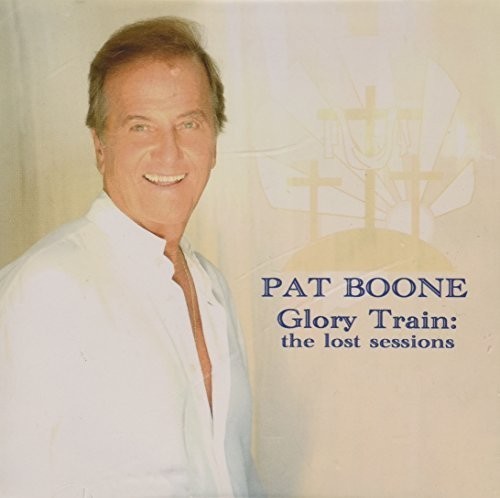Pat Boone - Glory Train-The Lost Sessions in der Gruppe CD / Bestseller bei Bengans Skivbutik AB (2396795)