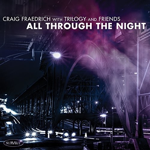 Fraedrich Craig - Trilogy And Friends: All Through Th in der Gruppe CD / Jazz/Blues bei Bengans Skivbutik AB (2396800)