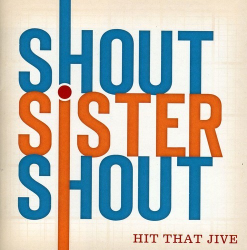 Shout Sister Shout - Hit That Jive in der Gruppe CD / Pop bei Bengans Skivbutik AB (2396833)