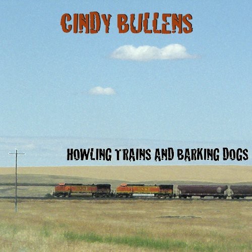 Bullens Cindy - Howling Trains & Barking Dogs in der Gruppe CD / Pop bei Bengans Skivbutik AB (2396836)