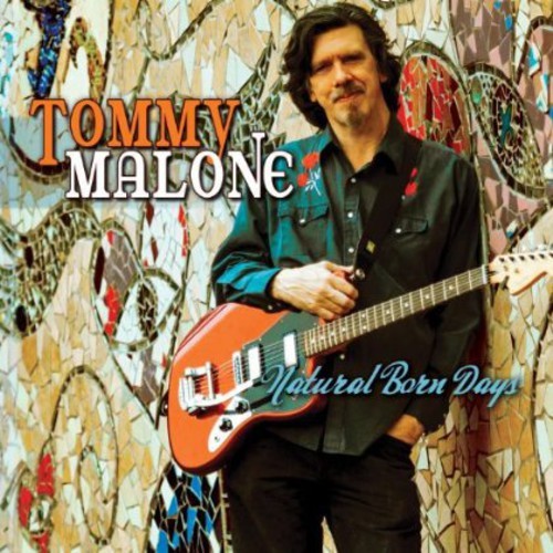 Tommy Malone - Natural Born Days in der Gruppe CD / Pop bei Bengans Skivbutik AB (2396840)