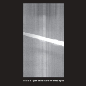 S S S S - Just Dead Stars For Dead Eyes in der Gruppe VINYL bei Bengans Skivbutik AB (2396895)