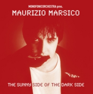 Marsico Maurizio - Sunny Side Of The Dark Side in der Gruppe CD bei Bengans Skivbutik AB (2396991)