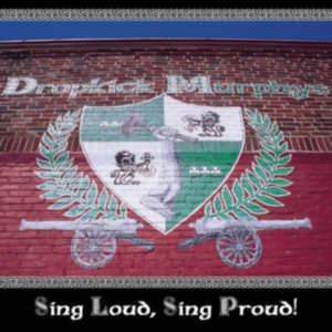 Dropkick Murphys - Sing Loud, Sing Proud in der Gruppe VINYL bei Bengans Skivbutik AB (2397218)