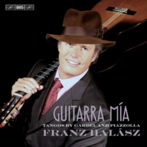 Halász Franz - Guitarra Mía – Tangos By Gardel And in der Gruppe MUSIK / SACD / Klassiskt bei Bengans Skivbutik AB (2397266)