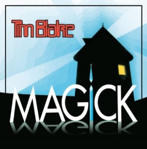 Blake Tim - Magick: Remastered Edition in der Gruppe CD bei Bengans Skivbutik AB (2399540)