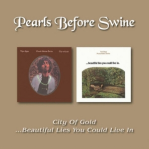 Pearls Before Swine - City Of Gold/Beautiful Lies in der Gruppe CD bei Bengans Skivbutik AB (2399553)