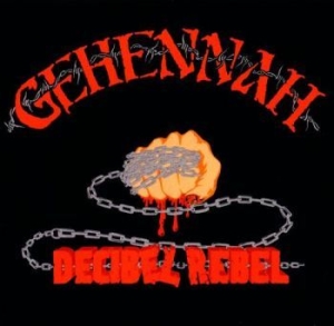 Gehennah - Decibel Rebel (Re-Issue) in der Gruppe VINYL bei Bengans Skivbutik AB (2400055)