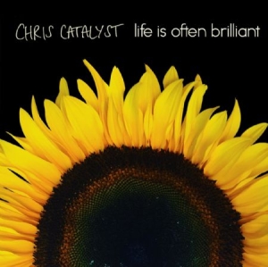 Catalyst Chris - Life Is Often Brilliant in der Gruppe CD bei Bengans Skivbutik AB (2400187)
