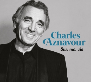 Charles Aznavour - Sur Ma Vie in der Gruppe CD bei Bengans Skivbutik AB (2400252)