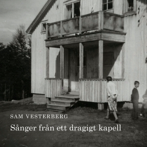 Sam Vesterberg - Sånger Från Ett Dragigt Kapell in der Gruppe CD bei Bengans Skivbutik AB (2403285)